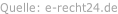Quelle: e-recht24.de